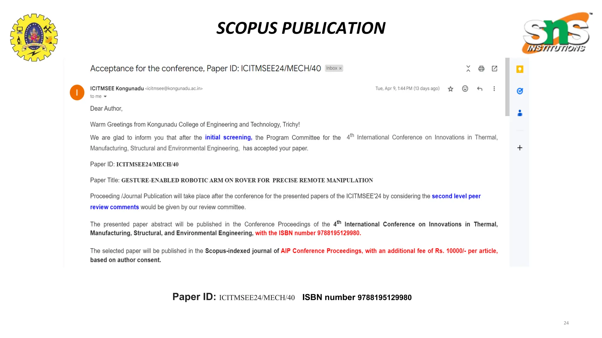 SCOPUS PUBLICATION
Paper ID: ICITMSEE24/MECH/40 ISBN number 9788195129980
24
 