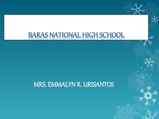 MRS. EMMALYN R. URISANTOS 
 