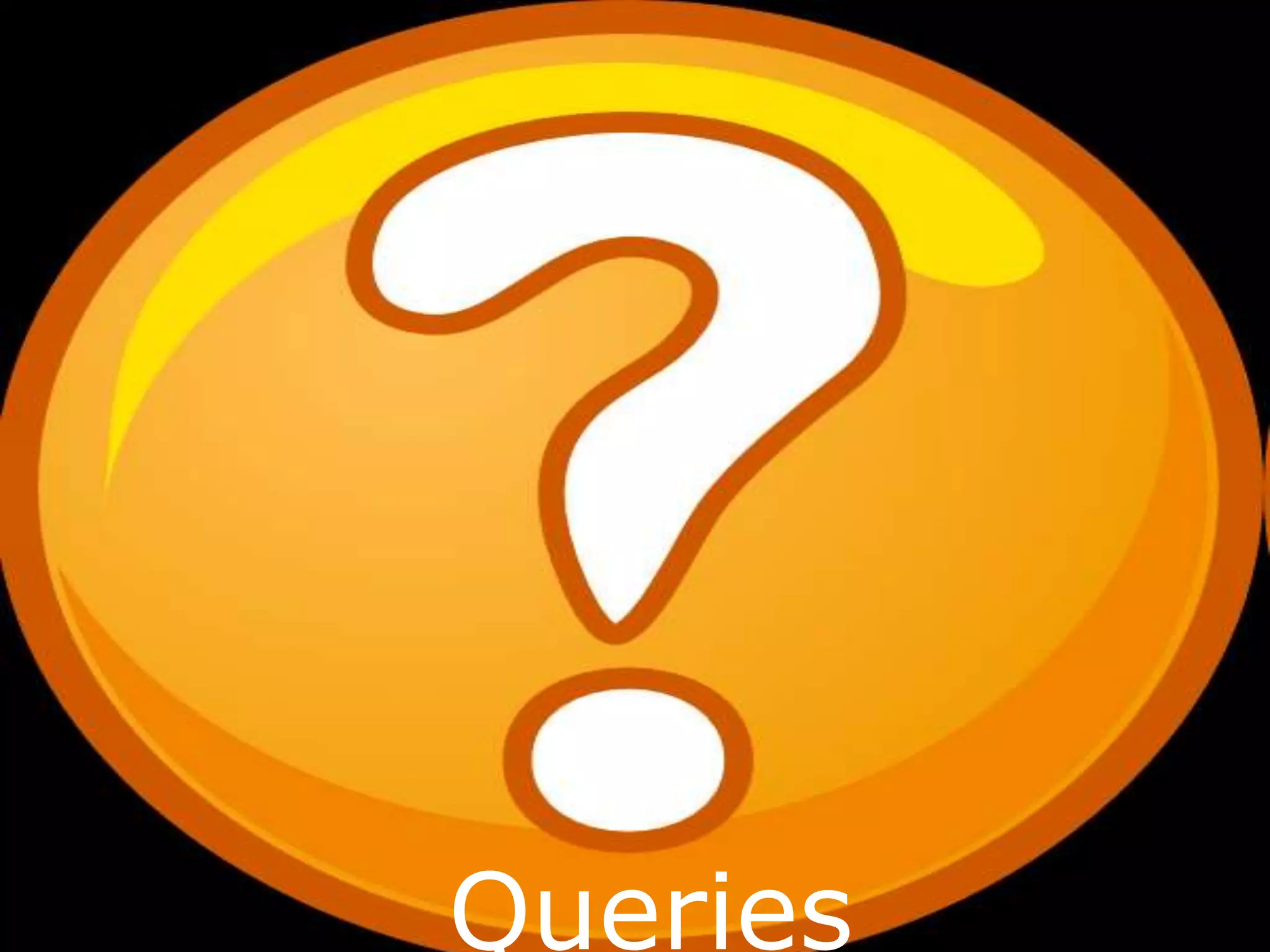 Queries
 