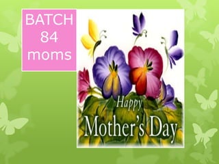 BATCH
  84
moms
 