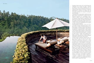 Ubud - Indonésia


                   A junção do nome do trem com o do hotel favorito das
                   celebridades deu aos amantes das viagens a dimensão
                   da proposta da marca: oferecer experiências únicas em
                   hotéis, cruzeiros e luxuosas aventuras de trem pelos cinco
                   continentes. Hoje, presente em 24 países, a coleção da
                   Orient-Express se caracteriza por conjugar luxo com
                   descontração, sofisticação com aventura e investimento
                   com lucratividade.
                   “A ideia primordial é a de que viajantes exigentes procuram
                   hotéis distintos e personalizados, ao invés de uma rede.
                   Oferecemos justamente isso: a possibilidade de que o
                   visitante, ao chegar a uma de nossas relíquias, vivencie
                   uma experiência cultural, subjetiva e enriquecedora, e não
                   apenas uma mera estadia”, reitera Bob Lovejoy, presidente
                   do Conselho da Orient-Express Hotels Ltd. Por isso, a
                   estratégia de buscar sempre propriedades especiais, únicas
                   e de luxo, e promovê-las individualmente em seus países
                   de origem e internacionalmente.
                   Como proprietária ou coacionista, a empresa está à frente
                   de 49 hotéis, incluindo propriedades icônicas como o
                   Hotel Cipriani, em Veneza, o Grand Hotel Europe, em
                   São Petersburgo, o Hotel Ritz Madrid, o Mount Nelson,
                   em CapeTown, o Copacabana Palace, no Rio de Janeiro,
                   o The Observatory Hotel, em Sydney e o Maroma Resort
                   and Spa, na Riviera Maya do México. Seis trens turísticos
                   de luxo são operados pela Orient-Express, e seu relicário
                   sob trilhos incluem o lendário Venice Simplon-Orient-
                   Express na Europa, o Eastern & Oriental Express no
                   Sudeste da Ásia e o Royal Scotsman; e ainda um restaurante
                   independente, em Nova York, o famoso Club 21.
                   A empresa também coadministra a Perurail no Perú, que
                   atua, entre outras rotas, nos serviços de trem Cuzco-
                   Machu Picchu, utilizados por quase todos os turistas
                   com destino ao Perú, incluindo a experiência com o trem
                   de primeira classe, o Hiram Bingham. O M.V. Road to
                   Mandalay oferece cruzeiros de luxo no rio Irrawaddy, na
                   asiática Burma. A Afloat, na França, opera luxuosos hotéis
                   de Péniche (barcaças) nas vias navegáveis pelo interior do
                   país. A partir do lendário trem Veneza Simplon-Orient-
                   Express, e com sua réplica no Reino Unido, o portfólio da
                   Orient-Express também inclui viagens especiais de trem
                   em todo o mundo, dos Andes ao coração do sudeste da
                   Ásia. Seja em viagens consideradas verdadeiras jornadas,
                   ou curtas passagens a passeios, estar a bordo de um dos
                   trens Orient-Express é vivenciar momentos de emoção,
                   romance e puro prazer. “A estratégia de ampliação e
                   crescimento da empresa prevê ainda, em longo prazo
                   e enquanto as condições de mercado continuarem a
                   progredir, a aquisição de outras propriedades de luxo ao
                   redor do mundo,”, completa Bob Lovejoy.


                                                                          ( BATCH )   57
 