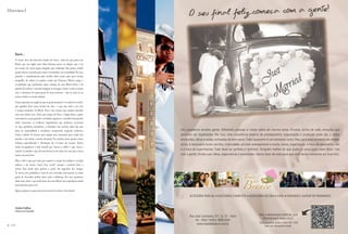 (Editorial)
                                                                                                 O seu final feliz começa com a gente!


            Batch...
            O cheiro doce dos biscoitos saindo do forno... toda vez que penso em
            Batch, que em inglês quer dizer fornada, penso na alegria que é ver
            um monte de coisas legais, daquelas que realmente dão prazer, saindo
            juntas, frescas e prontas para serem consumidas com voracidade. Por isso,
            passado o estranhamento pela escolha deste nome para uma revista,
            mergulhei de cabeça no projeto criado por Francisco Britto, amigo e
            ex-publisher que atualmente adoro chamar de meu Batch-chefe, e fiz
            questão de colocar o avental, arregaçar as mangas e botar a mão na massa
            com o destemor de quem gosta de uma aventura – seja no mar, no ar,
            numa cozinha ou numa redação.

            Outra expressão em inglês de que eu gosto bastante é “to make from scratch”,
            que significa fazer (uma receita) do zero – e que tem tudo a ver com
            o campo semântico de Batch. Pois é isso mesmo que estamos fazendo
            com essa edição zero. Claro que tempo de forno e fogão deixa a gente
            mais esperto e, para garantir o resultado, seguimos o conselho dos grandes
            chefs: buscamos os melhores ingredientes que pudemos encontrar,
            ou seja, repórteres, articulistas e colunistas com notório saber das suas
            áreas de especialidade e excelência comprovada enquanto redatores.             Um casamento envolve gente. Diferentes pessoas e visões sobre um mesmo tema. Envolve, acima de tudo, emoções que
            Outro cuidado foi buscar uma equipe bem entrosada para cuidar das              precisam ser respeitadas. Por isso, uma consultoria externa de planejamento, organização e produção pode dar, a todos
            panelas e não deixar a receita desandar. Na cozinha, tanto quanto numa         envolvidos, idéias e saídas recheadas de bom senso. Todo casamento é um momento único. Mas, para esse momento ser mesmo
            redação, especialização e hierarquia são as bases do sucesso. Assim,
                                                                                           único, é necessário muito carinho, criatividade, um bom planejamento e muita, muita, organização. A hora do casamento, não
            tenho de agradecer a todo mundo que “meteu a colher” e que “suou a
            camisa” no projeto e que, de uma forma ou de outra, fez com que a nossa
                                                                                           é a hora de experimentar. Tudo deve ser perfeito e confiável. Ninguém melhor do que quem já casou para saber disso. Fale
            massa crescesse bem.                                                           com a gente. Divida suas idéias, expectativas e ansiedades. Vamos fazer de tudo para que você tenha realmente um final feliz.
            Mas, o fato é que, por mais que a gente se cerque de cuidados e consiga
            realizar a tal receita “made from scratch”, sempre é possível fazer a
            receita ficar ainda mais gostosa a partir das sugestões dos amigos.
            Às vezes, uma pitadinha a mais de noz moscada, umas passas ou umas
            gotas de chocolate podem fazer toda a diferença. Por isso, queremos
            saber mais sobre o que pode fazer da nossa Batch uma experiência ainda
            mais saborosa para você.

            Agora, prepare-se para uma nova receita de revista e boa leitura!

                                                                                                  ACESSORIA PARCIAL • ACESSORIA COMPLETA • ASSESSORIA DO DIA • CHÁS • NOIVADO E JANTAR DE PADRINHOS


            Andréa Ciaffone
            Diretora de Conteúdo
                                                                                                 Rua João Cachoeira, 571, Cj. 31 - Itaim                VEJA A MENSAGEM ESPECIAL QUE
                                                                                                                                                           PREPARAMOS PARA VOCÊ!
                                                                                                     Tel.: 7843.7349 e 7808.4581
                                                                                                       www.todadebranco.com.br                          *para visualizar, baixe o leitor QR CODE
6   ( BATCH )
                                                                                                                                                              para seu dispositivo móvel.
 