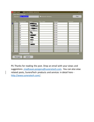 PS: Thanks for reading the post. Drop an email with your views and
suggestions -madhavan.pongoru@suneratech.com. You can also view
related posts, SuneraTech products and services in detail here -
http://www.suneratech.com/.
 