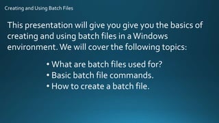 Batch FIles | PPTX