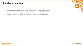Parallel execution
▪
▪
 