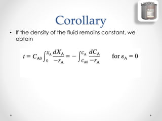 Corollary
• If the density of the fluid remains constant, we
obtain
 