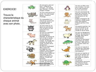 EXERCICE!
Trouve la
characteristique du
chaque animal
avec son photo.
 