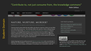 “Contribute to, not just consume from, the knowledge commons”
-Robin DeRosa
 