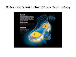 Bates Boots with DuraShock TechnologyBates Boots with DuraShock Technology
 