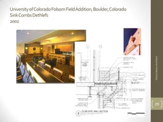 University of Colorado Folsom Field Addition, Boulder, Colorado
Sink Combs Dethlefs
2002




                                                                  Felicia Batey Architect
                                                                  29
 