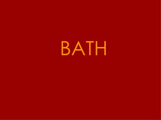 BATH 