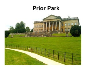 Prior Park
 