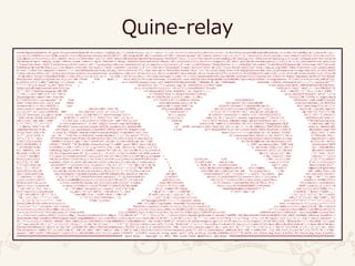 Quine-relay
eval$s=%q(eval(%w(B=92.chr;g=32.chr;puts(eval(%q(N=10.chr;n=0;e=->s{Q[Q[s,B],?"].K(N,B+?n)};E=->s{'("'+e[s]+'")'};d=->s,t=?"{s.K(t){t+t}};def~f(s,n)s.K(/.{1,#{n*255}}/m){yield$S=E[$s=$&]}end;Q=->s,t=?${s.K(t){B+$&}};R=";return~0;";V=->
s,a,z{s.K(/(#{B*4})+/){a+"#{$&.size/2}"+z}};C=%w(System.Console~Write);$C=C*?.;$D="program~QR";$G="~contents~of"+$F="~the~mix!g~bowl";$L="public~static";rp=->s,r{v="";[r.!ject(s){|s,j|o={};m=n=0;s.size.times{|i|o[f=s[i,2]]||=0;c=o[f]+=
1;m<c&&(m=c;n=f)};v=n+v;s.K(n,(j%256).chr)},v]};%(fn~mX{Z`x21("{}",#{E["object~QR~extends~App{#{f(%((display~"#{e[%(Zf("1d;s/.//;s/1/~the~sum~of~a~son~and0/g;s/0/~twice/g;s/2/`x59ou~are~as~bad~as/g;s/3/~a~son`x21Speak~your~m!d`x21/g^n#
The~Relay~of~Qu!e.^n#Ajax,~a~man.^n#Ford,~a~man.^n#Act~i:~Qu!e.^n#Scene~i:~Relay.^n#[Enter~Ajax~and~Ford]^n#Ajax:^n#");function[]=f(s);for~i=1:2:length(s),Zf("2%s3",part(dec2b!(hex2dec(part(s,i:i+1))),$:-1:2)),end;endfunction`n#{s,v=rp
["Transcript~show:~'#{d["Z"+E[%(fun~p~n=Z(Int.toSJ~n`x5e"~");p~0;p~0;p~130;List.tabulate(127,p);SJ.map(fn~c=>(p(3+ord~c);Z"-1~0~";c))#{E[%(puts~"#{Q[e[%(echo~'a::=`x7e#{Q[Q["let~s=#{E["!t~mX{Z#{d[E[%(module~QR;!itial~beg!~#{f("let~s=#{
E[%(Module~QR:Sub~MX:Dim~s,n,i,c~As~Object:n=Chr(10):For~Each~c~!"#{d["<?xml#{O="~version='1.0'"}?><?xml-#{I="stylesheet"}~type='text/xsl'href='QR.xslt'?><xsl:#{I+O}~xmlns:xsl='http://www.w3.org/1999/`x58SL/Transform'><xsl:output~metho
d='text'/><#{U="xsl:template"}~match='/'><`x21[CDATA[#{%(sub~f(s$,n)Z(s$);:for~i=1to~n~Z("Y");:next:end~sub:f("#{V[e[%(H,format="#{y="";f("^H{-}{txt}{#{Q["echo~-E~$'#{Q[Q[E[%(with~Ada.Text_Io;procedure~qr~is~beg!~Ada.Text_Io.Put("#{d[%
(!terp:library"afnix-sio"`ntrans~O(n){trans~o(afnix:sio:OutputTerm)`no:H(Byte(+~128~n))}`ntrans~f(v~n){`nO(+(/~n~64)107)`nO(n:mod~64)`nO~v}`ntrans~D(n){if(<~n~4){f(+(*~6~n)9)48}{if(n:odd-p){D(-~n~3)`nf~27~48`nf~36~11}{D(/~n~2)`nf~21~48
`nf~48~20}}}`ntrans~S"#{e[%W[STRINGz:=~226+~153,a:=z+~16 6,b:=a+"2 "+z+~160,c:=b+"8"+z+~165,t:="#!clude<iostream>"+~(10)+"!t"+~(32)+"mX{puts#{d[E[%(class~QR{#$L~void~ma!(SJ[]v){System.out.Z(#{E["H('#{Q[e["implement~ma!0()=Z"+E["BEGIN{
Z#{E[%(echo~'#{%(f(s){System.out.Z(s);}s="389 **6+44 *6+0 0p45*,"; for(c:#{E[(s="#!clude<iostream>`n!t~mX{std::cout<<#{E[%(class~Program{#$L~void~MX{#$C("Qu!e~Relay~Coffee.^n^nIngredients.^n");for(!t~i=9;i++<126;)#$C($"{i}~
g~caffe!e~{i}^n");#$C("^nMethod.^n");foreac h(c h ar~c~!#{E[%((doseq[s(lazy-cat["IDENTIFICATION~DIVISION.""PROGRAM-ID.~QR.""PROCEDURE~ DIVISION."'DISPLA`x59](map~#(str"~~~~^""(.replace~%1"^"""
^"^"")"^"&")(re-seq~#".{1,45}""#{e["(f=(n )- >Array(n+1).jo!~'Y');console.log('%s',#{V[E[%((H-l!e"#{e["impor t~std.stdio;void~mX{H(`x60#{%(method~MX{Z(@"#{d["
[#{%(class~QR:Application{void~f(SJ~con st~s,!t~n){for(Pr!t(s);n;n--)Pr!t("Y");}void~MX{#{f("IO.puts "+E[%((pr!c~"#{e["`nma!(_)->`nio:fH#{d[E['Zf
n("""'+d[?"+"%option~noyywrap`n%%`n%%` n!t~mX{puts#{E["echo~'#{Q[Q[%(~:~A~."#{g*9}"~;~:~ B~A~."~WRITE(*,*)'"~A~;~:~C~B~T`x59PE~."
~'"~CR~;~:~D~S"~#$D"~C~S^"~Z~^"(&"~C~ S^"~#{e[%(Z"#{e["s:=OutputTextUser();Write All(s,#{E[%(Zf"#{e[d[f('set~Z"-";Z'+E
[%(package~ma!;import"fmt";func~mX{ fmt.Pr!t#{E[%(236:j;{119:i;{206i-:i;.48<{ 71+}{[i]^48-*}if}%}:t;"algoritmo~Q
R;!"[195][173]++'cio~imprima("'"0 1314 1"t"/12131"t~6*"/1:1918151:??62714 13/4=3626612/2 /353251215/`x5a0`x5a0R"t"#{e[%(
show~"z=new~java.util.zip.G`x5aI POutp utStream(System.out);z.H('#{ "ma!=putStr"+E["class~QR{#$L ~function~mX{neko.Lib.Z#{E[%(p
rocedure~mX;i:=c:=0;s:=#{E[%(.c lass ~public~QR`n.super~#{$T="ja va/io/Pr!tStream"}`n.method~#$L~ma!([L #{S="java/lang/S"}J;)V~;]`n.
limit~stack~2`ngetstatic~#{S}ys tem/out~L#$T;`nldc~"#{ e[%(class~QR{#$L~void~ ma!(SJ[]v){SJ~c[]=new~SJ[99999],y="",z=y,s=" #{z=t=(0..r=q=126).map{|n|
[n,[]]};a="";b=->n{a<<(n%78+55) %84+ 42};(%(P={0:'[+[]]',m:'((+[])'+(C= "['constructor']" )+"+[])['11']"};for(R~!~B=('`x21[]@`x21`x21[]@[][[ ]]@'+(A="[]['fill']")+"@(
[]+[])['fontcolor']([])@(+('11e20 ')+[])['split']([])@"+A+C+"('return~escape')()("+ A+')').split( '@'))for(E~!~D=eval(G='('+B[R]+'+[])'))P[T=D[E]]=P[T]| |G+"['"+E+"']";for(G='[
',B=0;++B<36;)P[D=B.toSJ(36)]= B<10?(G+='+`x21+[]')+']':P[D]||"(+('"+B+"'))['to'+( []+[])"+C+"[ 'name']]('36')";A+=C+"('console.log(unescape(^"";for(E~!~G =#{E[%(A=Z;A("echo~'k`
x60");[(A("`x60`x60s"`x5e8* "i");for~j=6:-1:0;x=(Int(c)>>j)%2+1;A("`x60"*"kki"[x:x+1 ])end)fo r~c~!~jo!(["Section`x48eader+name:=QR;SectionPublic-ma!<-(";[ "^"$(replace(replace(
s,"Y","YY"),"^"","Y^""))^" .Z;"for~s=matchall(r".{1,99}",#{Q[E["console.log"+Q[E[%(@s=g loba l[#{i=(s=%(`x48AI~1.2`nVISIBLE~"#{"x=sJ.K(#{V[E["changequote(<@,@ >)`ndef!e(p,<@#{"all
:`n`t@echo~'#{d["l!el:99 999;Z#{E["solve~satisfy;output~[#{E[%(.assembly~t{}.method~#$L~ vo id~MX{.entrypo!t~ldstr"#{e["m{{`x21:~x`nqr:~|-`n~:db`x60#{e[s="$Z#{E[%(#!clude< stdio.h>`nmodule~QR{
}implementation{!t~mX_ _attribute__((C,spontaneous)){puts#{E["Zf#{E["echo"+E["#import<stdi o.h>#{ N}!t~mX{puts#{E["Z_sJ"+E["s=toascii#{E["Z#{E["$console:l!e[#{"# $D(output);beg!~H(#
{f((p="eval";%($_="#{ s,v=rp["$_='#{Q[%(<?php~$z=3+$w=strlen($s=#{Q[E["!t~mX{H#{E["(#{?_*11} )dup~=/s(|~~~~~.~~~|)def(#{Q["qr:-H('#{Q[e["!it{#{f (%(Z('cat("')`nfor
~c~!"".jo!(["echo~'s ay~''%s'''^n"%l~for~l~!#{E[d[d["eval$s=%q(#$s)",?'],?']]}.split("^n")]): Z('r=fput(char(%d))'%ord(c))`nZ('end^n")')#),6 ){"Zf#{d[$S,?%]};"
}}}"],?']}').",B]}) {9~7{exch~dup~1~and~79~mul~32~add~exch~2~idiv~3~1~roll~s~exch~2~!dex~exch~p ut~1~sub~dup~6~eq{1~sub}if}repeat~s~=~pop ~pop}forall~=~quit
"]+R}}"]]})*3;echo" ^x89PNG^r^n^x1a^n";$m="";$t="^xc0^0^xff";for($i=-1;++$i<128*$z;$m.=$c--?($w- $c||$i>$z)&&$i/$z<($c<$w?ord($s[(!t)( $c/3)]):$c--%3+2)?
$t[2].$t[$c%3%2].$ t[$c%3]:"^0^0^0":"^0")$c=$i%$z;foreach(array("I`x48DR".pack("NNCV",$w+2,128,8,2 ),"IDAT".gzcompress($m),"IEND")as$ d)echo~pack("NA*N
",strlen($d)-4,$d, crc32($d));).K(B,"`x7f"),?']}';s:g/^x7f/Y/;Z~$_",128..287];s="$_='#{Q[s,c=/['Y]/ ]}';$n=32;$s='#{Q[v,c]}';$s=`x7 es{..}{$a=$&;$b=c
hr(--$n&255);`x7e s/$b/$a/g;}eg;Z";(s+N*(-s.size%6)).unpack("B*")[0].K(/.{6}/){n=$&.to_i~2;((n+14)/2 6*6+n+47).chr}}";s|.|$n=ord $&;substr~unpack(
B8,chr$n-!t($n/32 )*6-41),2|eg;eval~pack'B*',$_).scan(/[~,-:A-z]+|(.)/){p="s++#{$1?"chr~#{$1.ord}+e": $&+?+};"+p};p),1){"'#$s' ,"}}'')end.".K(/[:
;()]/){?`x5e+$&}} ]"]};quit"]};t=num2cell(b=11-ceil(s/13));for~n=1:9m={};for~i=1:141f=@(x,y,n)repmat ( ['Ook'~char(x)~'~Ook' ~char(y)~'~'],[1~a
bs(n)]);m(i)=[f(z =46,63,n)~f(q=z-(i<13)*13,q,i-13)~f(33,z,1)~f(63,z,n)];end;t(x)=m(diff([0~s(x=b= =n )])+13);en d;Zf ('%%s',t{:})"]]+R} }"]]}`n"]};return~
0;}~})]};"]}`x60` n~global~_start`n~_start:mov~edx,#{s.size}`n~mov~ecx,m`n~mov~ebx,1`n~mov~eax,4` n ~!t~128`n~mov ~ebx,0`n~mo v~eax,1`n~!t~12 8`nx:~|`n~}}{{{qr}}
}"]}"call~void~[ms corlib]#{C*"::"}(sJ)ret})]}];"]};quit();",?$].K(?'){"'^''"}}'"}@>)`np"],?&,?& ] },'&(%d+)&',fu nction(s)retur n~sJ. rep('Y',tonu mber(s))end);Z(x)".
K(/[:"]/,":^0")}"` n`x4bT`x48`x58B`x59E~B`x59E)).size+1}x~i8]c"#{s.K(/[^"`n`t]/){"^%02`x58"%$ &. ord}}^00"declare~i32@puts(i8*)d ef!e~i32@mX{ %1=call~i 32@puts(i8*getelemen
tptr([#{i}x~i8],[#{ i}x~i8]*@s,i32~0,i32~0))ret~i32~0})],?#]]]})];");"],"^n")];[for~i=0:2:4; x=(( Int(c)%83-10)>>i)%4+1;A("ski`x60 "[x:x])end~for~c ~!"AG- `x48-`x48Fy.IlD==;=jd
lAy=;=jldltldltl{lAu lAy=jtlldlAyFy=?=jdlAyGFyFyG2AFy>zlAFFBCjldGyGFy>GFy.AGy=G==n`x48==nl ldC=j@=j tlldltldlAut11"];A("'"))]})A+="' +`x21[]+'"+G.charCo deA t(E).toSJ(16);for(A+="
^".replace(/'+`x21[] +'/g,^"%^")))')()",R=0;R<9;R++)A=A.replace(/'.*?'/g,function(B){T= [];for(E=1 ;B[E+1];)T.push(P[B[E++]]);return~T.jo!('+')});conso l e.log('"'+A+'"'))).byte
s{|n|r,z=z[n]||(b[r/7 8];b[r];q<6083&&z[n]=[q+=1,[]];t[n])};b[r/78];b[r]}";!t~i=0,n=0 ,q=0;for(;++n< 126;)c[n]=""+(char)n;for(;i<#{a.size};){q=q*78+(s .charAt(i)-13)%84;if(i++
%2>0){y=q<n?c[q]:y;c[n ++]=z+y.charAt(0);System.out.Z(z=c[q]);q=0;}}}})]}"`n!vokevi rtual~#$T/Zln(L#{S }J;)V`nreturn`n.end~method)+N]};H("DO,1<-#"|| *s);s?while~t:=ord(move(1)
)do{i+:=1;u:=-i;every~0t o~7do{u:=u*2+t%2;t/:=2};H("PLEASE")^(i%4/3);H("DO,1SUB# "||i||"<-#"||((c-u)%2 56));c:=u;};H("PLEASEREADOUT,1^nPLEASEG IVEUP");end)]};}}"].tr(?"+B
,"`x21`x7e")}'.tr('`x7e`x 21','YY^u0022')as~byte[]);z.close()"`n)]}"{"W""w"@j ~1+:j^-~118%1+*}%"/35512 416612G61913@921/17A331513"t'") ;fim')]};})],61){"Zn#$S`n"},?
%]]}"`nquit)]});CloseStream (s);QUIT;"]}")]}"~DUP~A~."~DO~10~I=1,"~.~CR~S "~&A,&"~C~."~10~~~~~~CONTINU E"~CR~S^"~&A)^",&" ~C~0~DO~B~."~&char("~COUNT~.~."
~),&'"~CR~LOOP~S^"~&^"^""~C~S "~end~#$D"~C~A~."~STOP"~CR~A~."~END"~CR ~B`x59E~;~D~),B],?`x21].K(?',%('"' "'))}'"]};}".K(?"){'"34,"'}.K(N){
'"10,"'}+?",?%]+'~""")'],?`x7e] }."]}"))],15){"f(#{V[$S[1..-2] ,'",',');f("']},0);"}}}})}]pq"]}");})} `x60);}"]}"))].K(?`x60,"Yx60"),'#{f
(',')}']})"]}"))["~~~~^"~^".""STO P~RUN."])](Zln( str"message(STATUS~^"~~~~~"(.replace(.replac e(str~s)"Y""YY")"^"""Y^"")"^")")))).re
verse]})#$C($"Put~caffe!e~{(!t)c}~!t o#$F.^n");#$C("Liquify#$G.^nPour#$G~!to~the~bak!g~ dish.^n^nServes~1.^n");}})]};}/****//****
/";t={};b="";L="";n=i=0;D=->n{L<<(n+62) %92+35;D};s.bytes{|c|n>0?n-=1:(t[c]=(t[c]||[]).reject{|j| j<i-3560};x=[];t[c].map{|j|k=(0..90).f!d{|k|n
ot~s[i+1+k]==s[j+k]}||91;k>4&&x<<[k,j]};x=x. max)?(n,j=x;x=b.size;(u=[x,3999].m!;D[u%87][u/87];L<<b[0,u];b[0,u ]="";x-=u)while~x>0;x=4001+i-j;D[x%87][x/87][n-5]
):b<<c;t[c]+=[i+=1]};"#!clude<stdio.h>`nchar*p=#{E [L]},s[999999],*q=s;!t~mX{!t~n,m;for(;*p;){n=(*p-5)%92+(p[1]-5)%92*87;p+=2;if(n >3999)for(m=(*p++-5)%92+6;m--;q++)*q=q[4000-n];else~for(
;n--;)*q++=*p++;}puts(s)#{R}}")]}){s+="00g,";for(m=1;m<256;m*=2)s+="00g,4,:"+(c/m%2>0?"4+":"")+",";f(s);s="4,:,";}f(s+s);for(c:Base64.getDecoder().decode("kaARERE`x58/I0ALn3n5ef6l/Pz8+fnz58/BOf5/7/hE`x58/O`x5azM5mC`x58/Oczm`x5azBPn5+`x
58/OczMznBL/nM5m`x5azBPu++fPPOc5zngnnO`x5azO`x5agnBMGAW7A==")){c=c<0?256+c:c;for(i=0;i++<3;c/=8)f(c%8);f("8*+8*+,");}f("@");).K(?',%('"'"'))}'|sed~-e's/Y/YY/g'~-e's/"/Yq/g'~-e's/.*/Z~"&"^nquit/')]}}"]],?']}');".K(B,?`x5e)]}.replace("`x
5e","Y"));}})]]};}";FORiTO`~UPBtDO`~INTn:=ABSt[i];Z(~(50+n%64)+c+~(50+n%8MOD8)+c+~(50+nMOD8)+b+"`x4a"+a)OD]*"REPR"]}"`ntrans~c~0`ndo{D(Integer(S:get~c))`nf~35~39}(<(c:++)(S:length))`nf~24~149)].K(N,'"&Character'+?'+'Val(10)&"')}");end;
)]+"`nsys.exit~0",B],?']}'",/[^{}]/]}}",35){y<<",`n"+$S;"%s"}}")+y],'",','):f("']}",0))}]]></#{U}></xsl:#{I}>"].K~N,'"&~VbLf~&"'}":s="~~~":For~i=0To~7:s~&=Chr(32-(Asc(c)>>7-i~And~1)*23):Next:#$C(s~&n~&Chr(9)&n~&"~~"):Next:#$C(n~&n~&n):
End~Sub:End~Module)]}`nput=s`nZ`nqa`x21",3){%($H("%s",#$S);)+N}}end~endmodule)],?%]+R}}"]},i=0,t='k';while(s[i])t='^x60.'+s[i++]+t;console.log(t)",B],?`x21].K(?',%('"'"'))}'"^n::=^na")],/[`[`]$]/]}")]};Z"0~0~-1";)],?']}';cr",127..255];
f(%(variable~s=`x60#{s.K(/.{1,234}/){$&.K("`x60",%(`x60+"`x60"+`x60))+"`x60+`n`x60"}}`x60,i;for(i=0;i<129;i++)s=strreplace(s,pack("C",255-i),substrbytes(`x60#{v[0,99]}`x60+`n`x60#{v[99..-1]}`x60,i*2+1,2));Zf("%s",s)),7){"f('%s')`n"%$s.
unpack("`x48*")}}Zf("^n#[Exeunt]");quit)]}")),196){%(Z#$S;)}}}"]});})).gsub(/[!HJKXYZ^`~]/){[B*2,:write,B,:tring,:gsub,"ain()",B*4,:print,g,:in][$&.ord%47%12]})))*"")#_buffer_for_future_bug_fixes_#_buffer_for_future_bug_fixes_#_buffer_
############################################################################## Quine Relay -- Copyright (c) 2013, 2014 Yusuke Endoh (@mametter), @hirekoke #############################################################################)
 