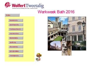 Werkweek Bath 2016
 