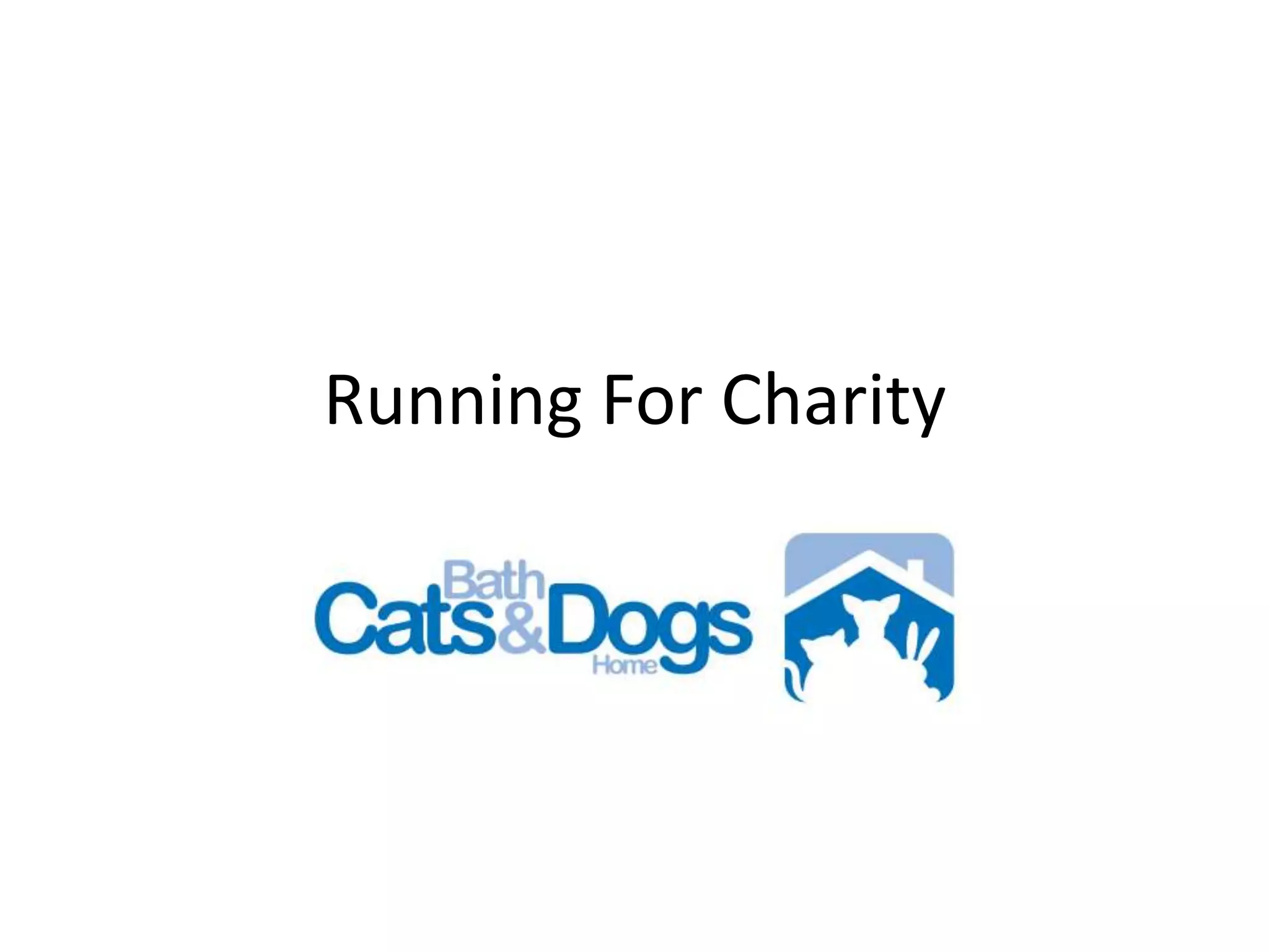 Bath cats and dogs home charity presentation. PPT