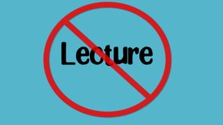 Lecture
 