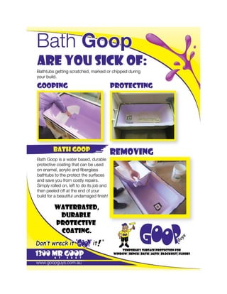 Bath goop