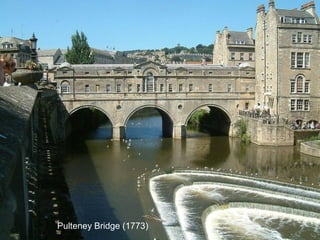 Pulteney Bridge (1773)

 