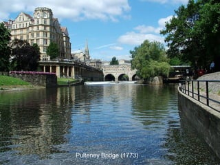 Pulteney Bridge (1773)

 