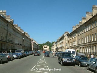 La Gran Pulteney Street

 