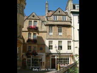 Sally Lunn's House

 