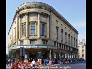The Forum, actual iglesia y sala de conciertos

 