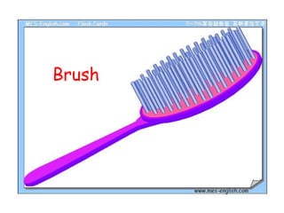 Brush

 
