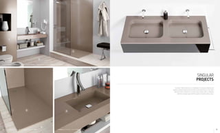 SINGULAR
PROJECTS
Cosentino® Bath Collection is a combination of exclusive materials and
designs, industrial capacity and the fullest customised service in the world
that will convert a bathroom in a hotel, home, airport, office or shopping
mall into a singular space with the power to instantly seduce users.
A
A
B
A
B
C
D
A: Silestone® Rougui / B: Elegance wash-hand basin - Silestone® Rougui / C: Exelis Shower Tray - Silestone® Rougui / D: Dekton® Makai
A: Exelis Shower Tray - Silestone® Rougui / B: Dekton® - Makai A: Elegance wash-hand basin - Silestone® Rougui 3130
 