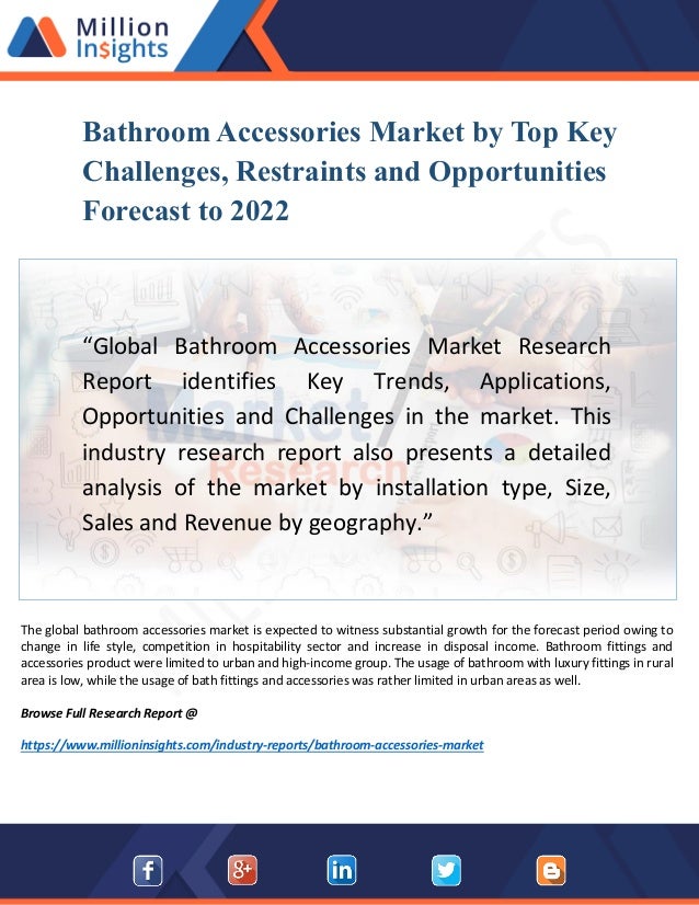 Bathroom Accessories Market Research Report 2022 By New Opportunities Growing Trends 2022