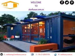 WELCOME
TO
starhouse.com.cn
E : marketing@starhouse.com.cn T: +86-21-68043196 W: starhouse.com.cn
 