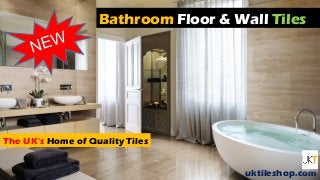 Bathroom Floor & Wall Tiles
NEW
The UK's Home of Quality Tiles
uktileshop.com
 