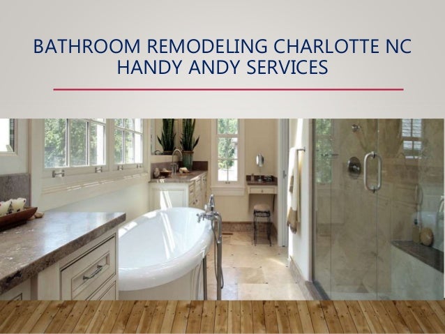 Bathroom Remodeling Charlotte NC Handy Andy Services Beauteous Bathroom Remodeling Charlotte Bathroom Remodeling Charlotte NC Handy Andy Services Beauteous Bathroom Remodeling Charlotte