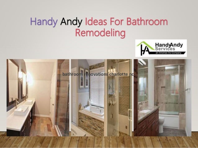Bathroom Remodeling Charlotte NC Handy Andy Services Amazing Bathroom Remodeling Charlotte Nc Bathroom Remodeling Charlotte NC Handy Andy Services Amazing Bathroom Remodeling Charlotte Nc