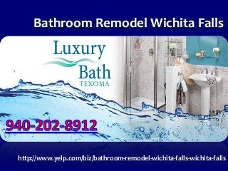 Bathroom Remodel Wichita Falls
http://www.yelp.com/biz/bathroom-remodel-wichita-falls-wichita-falls
 