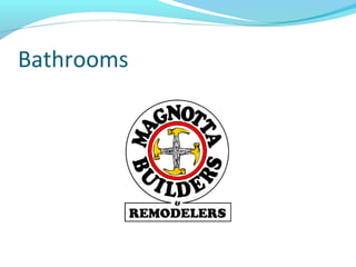 Bathrooms
 