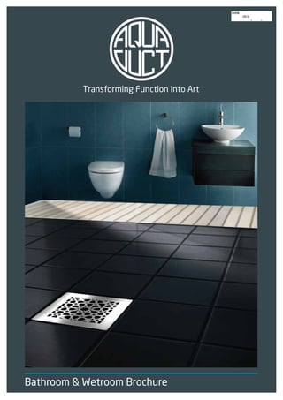 Transforming Function into Art




Bathroom & Wetroom Brochure
 