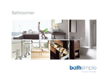 Bathroomier




              renovation remodeled
 