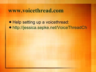 www.voicethread.com ,[object Object],[object Object]