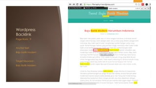 Wordpress
Backlink
Page Rank : 9
Anchor text:
Baju batik modern
Target Keyword :
Baju Batik Modern
 