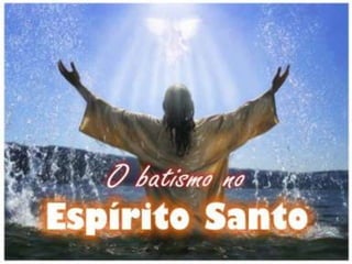 Batismo no Espírito Santo