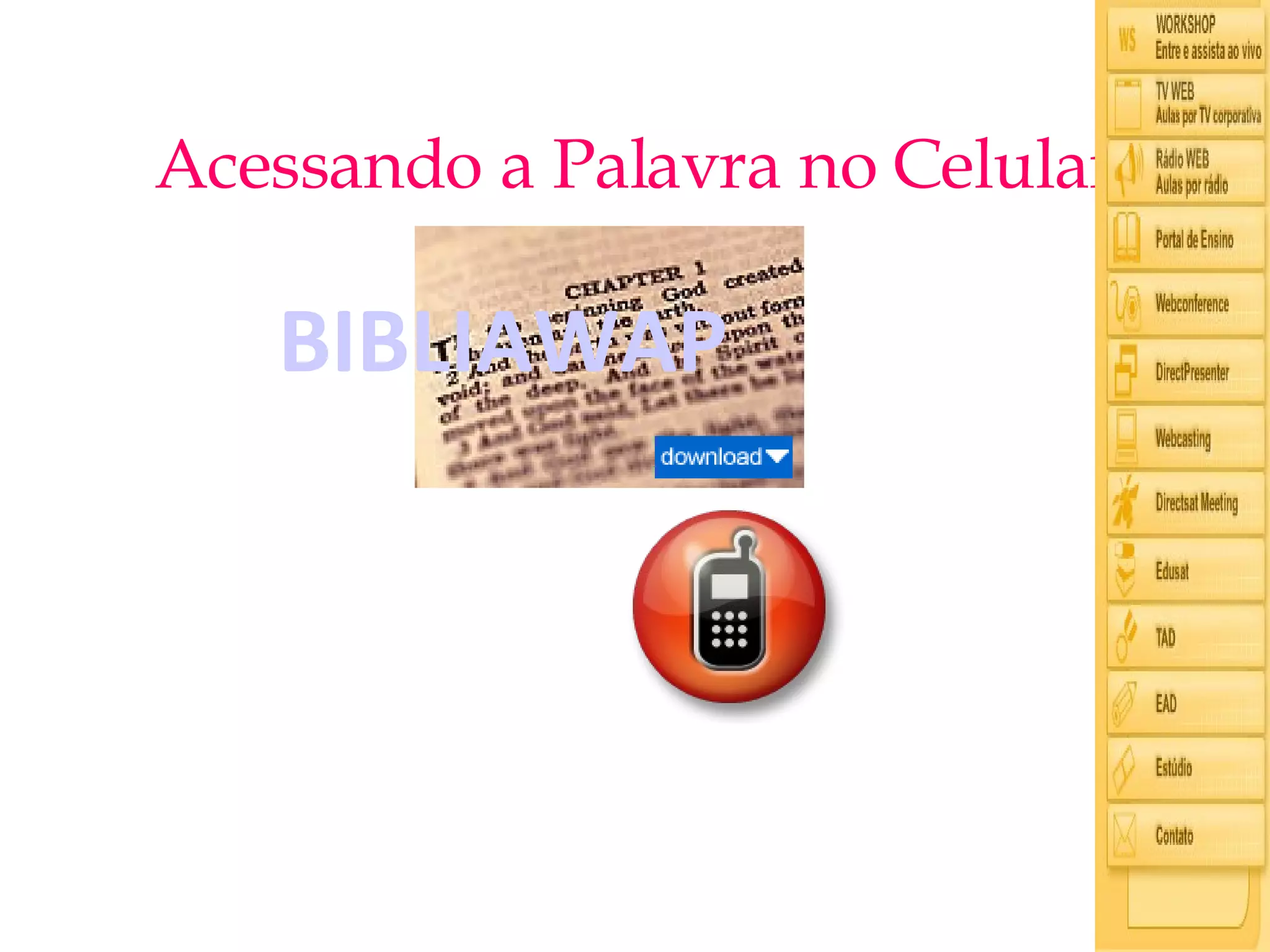 Acessando a Palavra no Celular BIBLIAWAP 