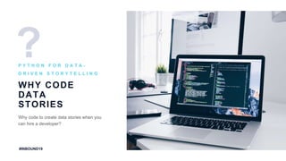Data Storytelling Python Python for Data-driven Storytelling | PPTX