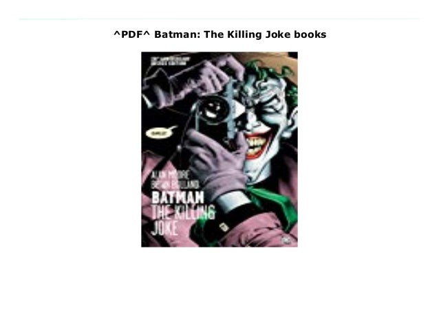 Pdf Batman The Killing Joke Books