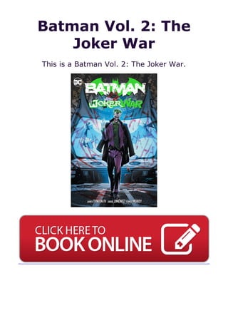 Batman Vol. 2: The
Joker War
This is a Batman Vol. 2: The Joker War.
 