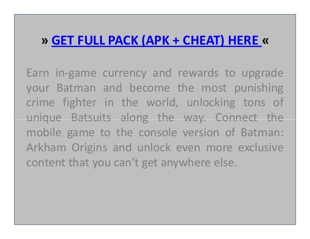 Batman Arkham Origins V1 3 0 Apk Cheat Free Download