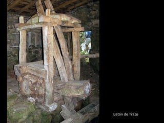 Batán de Trazo
 