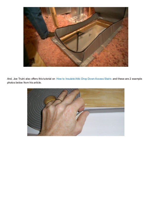 Baton Rouge Home Appraiser Tips On Insulating Attic Drop Stairs