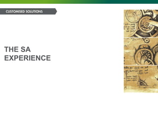 THE SA
EXPERIENCE
 