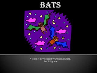 BATSA text set developed by Christina Ellard. For 2nd grade  