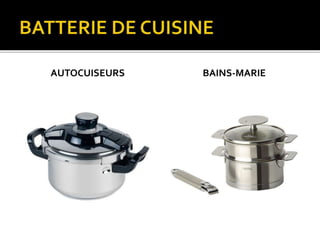 AUTOCUISEURS BAINS-MARIE
 